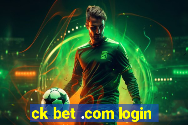 ck bet .com login